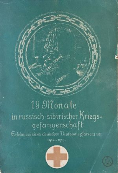 19 Monate in russisch-sibirischer Kriegsgefangenschaft