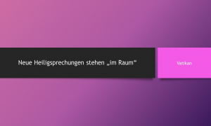 Tiroler Märtyrer Kolland und &quot;Cyber-Apostel&quot; Acutis bald heilig