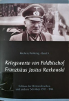 Geschichte der Militärseelsorge: &quot;Kriegsworte von Feldbischof Franziskus Justus Rarkowski&quot;