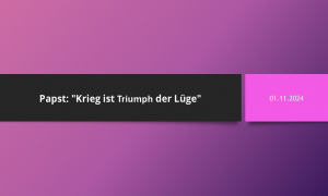 Papst Franziskus verurteilt Krieg als „Triumph der Lüge“ – Aufruf zu Frieden und Gebet beim Angelusgebet