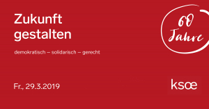 Festveranstaltung zum 60-Jahr-Jubiläum unter dem Motto &quot;Zukunft gestalten. demokratisch - solidarisch - gerecht&quot; am 29. März in Wien-Lainz 